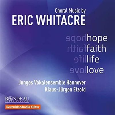 Eric Whitacre's Choral Music Often Does What? An Examination of its Far-Reaching Effects