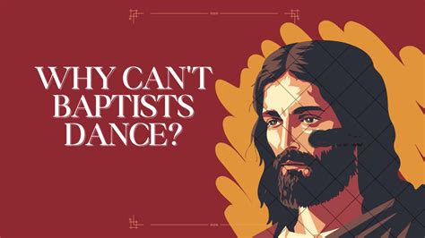 Why Can't Baptists Go to a School Dance? An Examination of Cultural Norms and Personal Beliefs